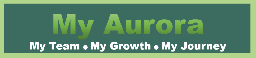 Image with text My Aurora, My Team, My Growth, My Journey